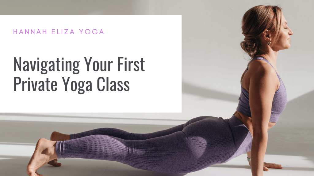 Navigating Your First Private Yoga&nbsp;Class